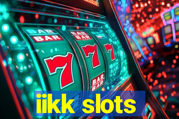 iikk slots